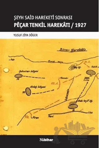 Peçar Tenkil Harekatı - 1927 – Yusuf Ziya Döger – Nubihar Yayınları kitap kapağı