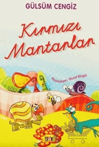 Kırmızı Mantarlar – Gülsüm Cengiz – Say Çocuk kitap kapağı