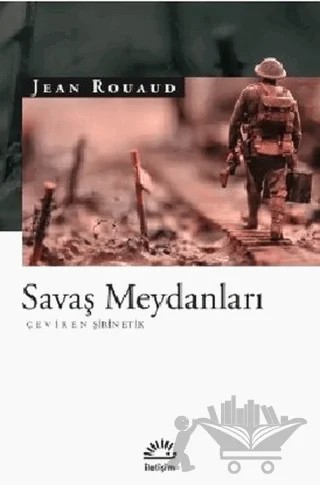Savaş Meydanları – Jean Rouaud – İletişim Yayınevi kitap kapağı