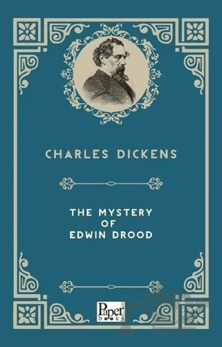 The Mystery Of Edwin Drood – Charles Dickens – Paper Books kitap kapağı