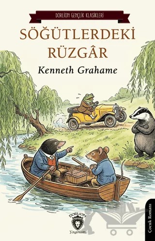 Söğütlerdeki Rüzgâr – Kenneth Grahame – Dorlion Yayınları kitap kapağı
