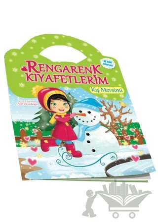 Kış Mevsimi - Rengarenk Kıyafetlerim – Nur Dombaycı – Yumurcak Yayınları kitap kapağı