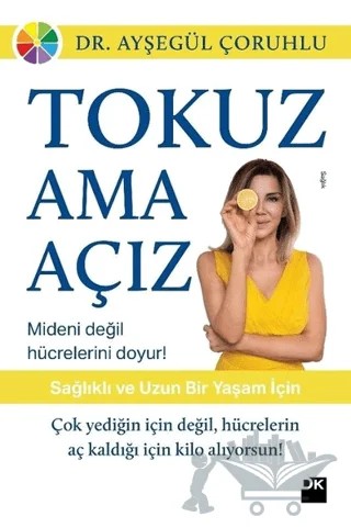 Tokuz Ama Açız! – Ayşegül Çoruhlu – Doğan Kitap kitap kapağı