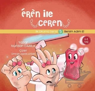 Benim Adım El - Eren İle Ceren İlk Okuma Serisi 5 – Nurdan Damla – Motto Yayınları kitap kapağı