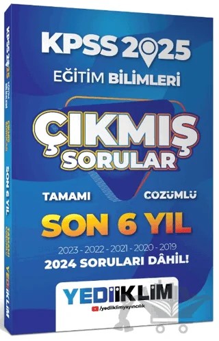 2025 KPSS Eğitim Bilimleri Son 6 Yıl Tamamı Çözümlü Çıkmış Sorular – Kolektif – Yediiklim Yayınları kitap kapağı
