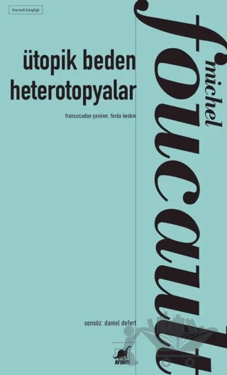 Ütopik Beden Heterotopyalar – Michel Foucault – Ayrıntı Yayınları kitap kapağı