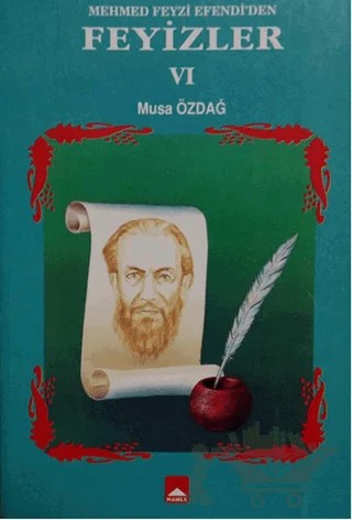 Mehmet Feyzi Efendi’den Feyizler 6 – Musa Özdağ – Hamle Yayınevi kitap kapağı