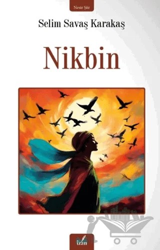 Nikbin – Selim Savaş Karakaş – İzan Yayıncılık kitap kapağı