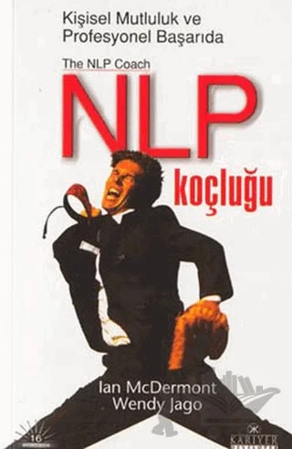 NLP Koçluğu – Ian McDermott, Wendy Jago – Kariyer Yayınları kitap kapağı