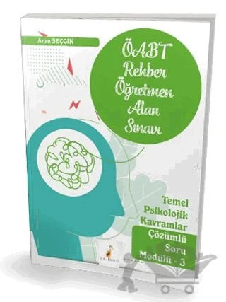ÖABT Rehber Öğretmen Alan Sınavı Temel Psikolojik Kavramlar Çözümlü Soru Modülü - 3 – Arzu Seçgin – Pelikan Tıp Teknik Yayıncılık kitap kapağı
