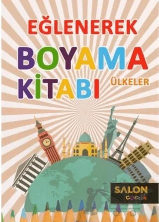 Ülkeler - Eğlenerek Boyama Kitabı – Kolektif – Salon Yayınları - Çocuk kitap kapağı