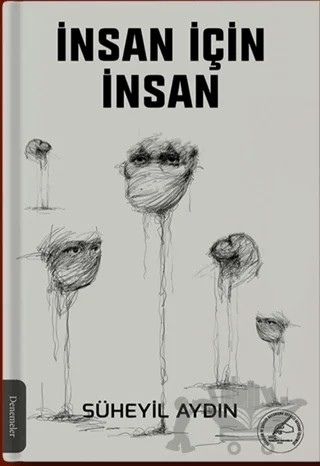 İnsan İçin İnsan – Süheyil Aydın – Yazşader Yayıncılık kitap kapağı