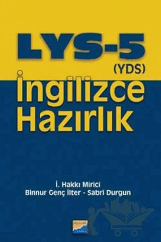 LYS 5 - YDS İngilizce Hazırlık – Binnur Genç İlter, İ. Hakkı Mirici, Sabri Durgun – Siyasal Kitabevi - Eğitim kitap kapağı