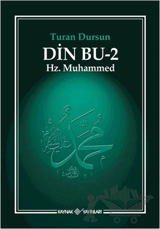Din Bu 2 Hz. Muhammed – Turan Dursun – Kaynak Yayınları kitap kapağı