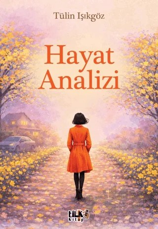 Hayat Analizi – Tülin Işıkgöz – Tilki Kitap kitap kapağı