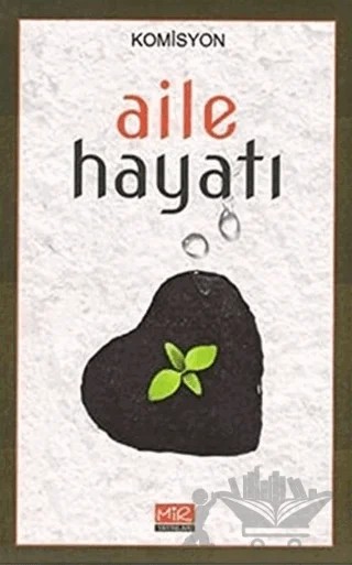 Aile Hayatı – Kolektif – Mir Yayınları kitap kapağı