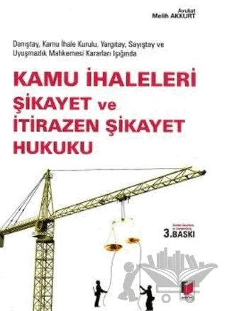 Kamu İhaleleri Şikayet ve İtirazen Şikayet Hukuku – Melih Akkurt – Adalet Yayınevi kitap kapağı