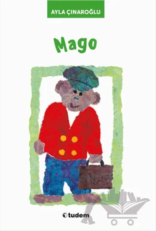 Mago – Ayla Çınaroğlu – Tudem Yayınları kitap kapağı