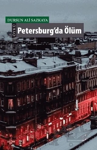 Petersburg’da Ölüm – Dursun Ali Sazkaya – Okur Kitaplığı kitap kapağı