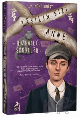 Yeşilin Kızı Anne 4 - Rüzgarlı Söğütler – L. M. Montgomery, Lucy Maud Montgomery – Ren Kitap kitap kapağı