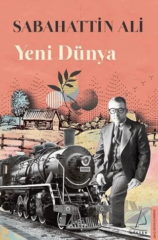 Yeni Dünya – Sabahattin Ali – Destek Yayınları kitap kapağı