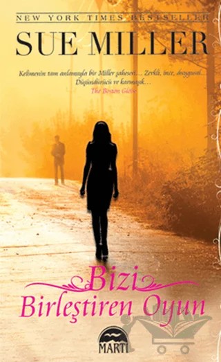 Bizi Birleştiren Oyun – Sue Miller – Martı Yayınları kitap kapağı