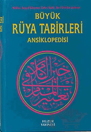 Büyük Rüya Tabirleri Ansiklopedisi – Derleme – Huzur Yayınevi kitap kapağı