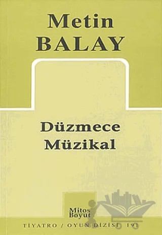 Düzmece Müzikal – Metin Balay – Mitos Boyut Yayınları kitap kapağı