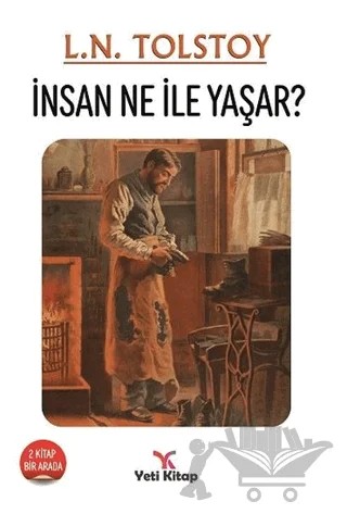 İnsan Ne İle Yaşar? – Lev Nikolayeviç Tolstoy – Yeti Kitap kitap kapağı