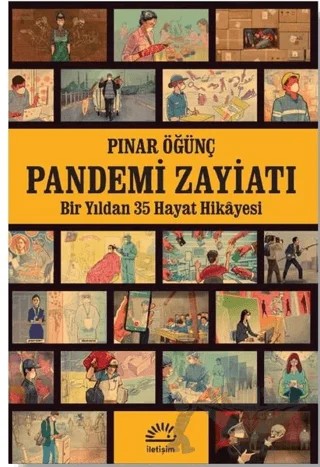 Pandemi Zayiatı – Pınar Öğünç – İletişim Yayınevi kitap kapağı