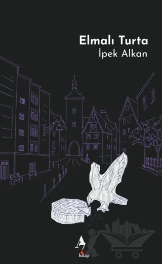 Elmalı Turta – İpek Alkan – A7 Kitap kitap kapağı