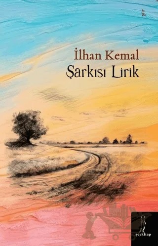 Şarkısı Lirik – İlhan Kemal – Şey Kitap kitap kapağı