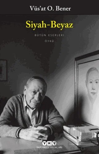 Siyah - Beyaz – Vüs'at O. Bener – Yapı Kredi Yayınları kitap kapağı