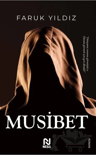 Musibet – Faruk Yıldız – Nesil Yayınları kitap kapağı