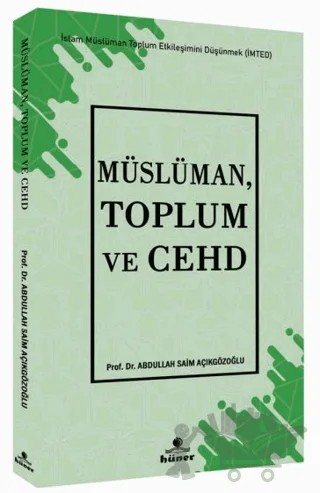 Müslüman, Toplum ve Cehd – Abdullah Saim Açıkgözoğlu – Hüner Yayınevi kitap kapağı
