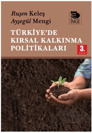 Türkiye’de Kırsal Kalkınma Politikaları – Ayşegül Mengi, Ruşen Keleş – İmge Kitabevi Yayınları kitap kapağı