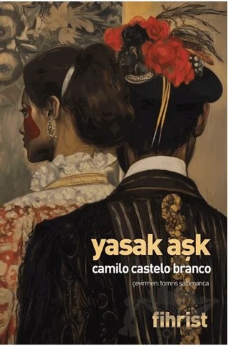 Yasak Aşk – Camilo Castelo Branco – Fihrist Kitap kitap kapağı