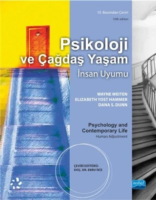 PSİKOLOJİ ve ÇAĞDAŞ YAŞAM İnsan Uyumu - Psycbology and Contemporary Life – Wayne Weiten - Elizabeth Yost Hammer - Dana S. Dunn – Nobel Akademik Yayıncılık kitap kapağı