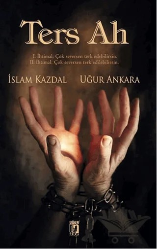 Ters Ah – İslam Kazdal, Uğur Ankara – Uğur Tuna Yayınları kitap kapağı