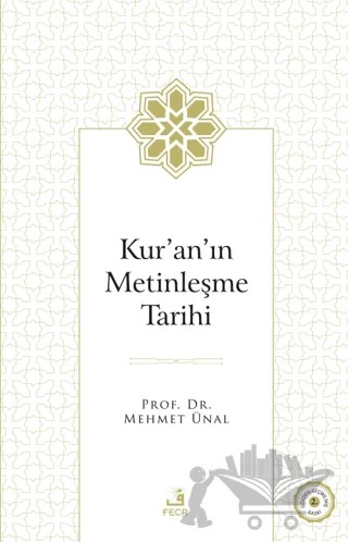 Kur'an'ın Metinleşme Tarihi – Mehmet Ünal – Fecr Yayınları kitap kapağı