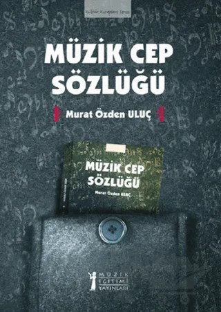 Müzik Cep Sözlüğü – Murat Özden Uluç – Müzik Eğitimi Yayınları kitap kapağı