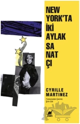 New York'ta İki Aylak Sanatçı – Cyrille Martinez – Ayrıntı Yayınları kitap kapağı