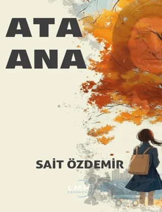 Ata Ana – Sait Özdemir – Liman Yayınevi kitap kapağı