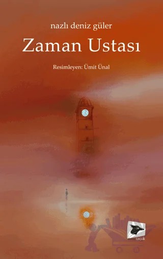 Zaman Ustası – Nazlı Deniz Güler – Alakarga Sanat Yayınları kitap kapağı