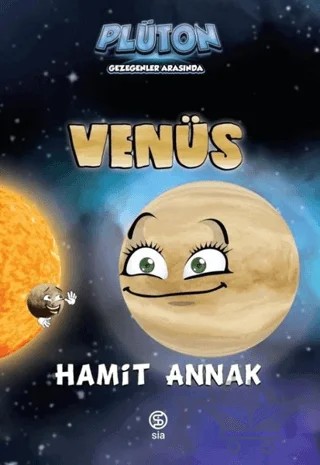 Venüs-Plüton Gezegenler Arasında 2 – Hamit Annak – Sia Kitap kitap kapağı