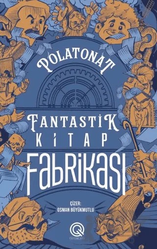 Fantastik Kitap Fabrikası – Polat Onat – Q Yayınları kitap kapağı