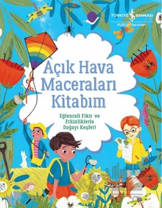 Açık Hava Maceraları Kitabım – Emily Hibbs – İş Bankası Kültür Yayınları kitap kapağı