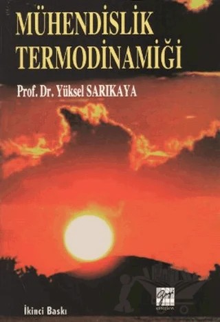Mühendislik Termodinamiği – Yüksel Sarıkaya – Gazi Kitabevi kitap kapağı