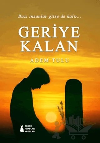 Geriye Kalan – Adem Tulu – Sokak Kitapları Yayınları kitap kapağı