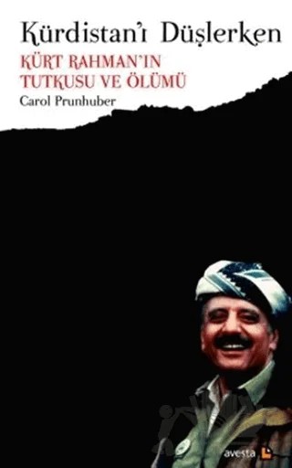 Kürdistan’ı Düşlerken – Carol Prunhuber – Avesta Yayınları kitap kapağı